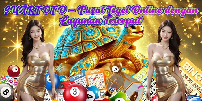 SUARTOTO – Pusat Togel Online dengan Layanan Tercepat
