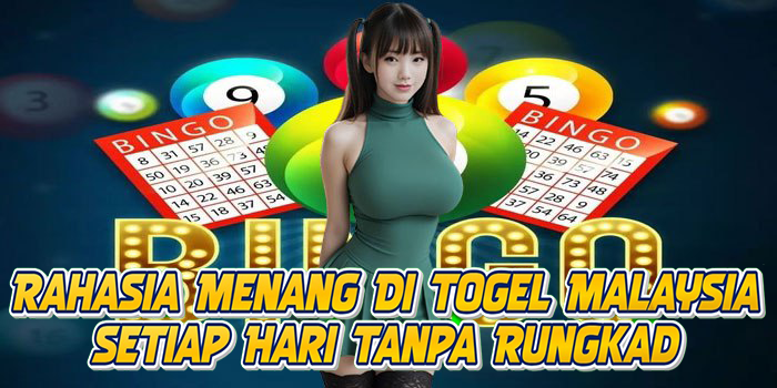 Rahasia Menang Di Togel Malaysia Setiap Hari Tanpa Rungkad