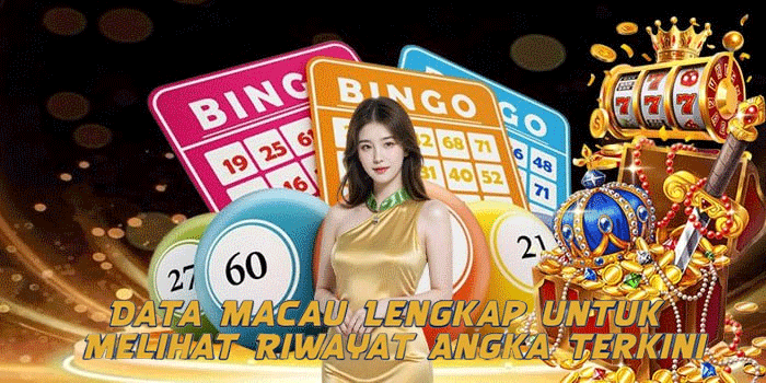 Data Macau Lengkap untuk Melihat Riwayat Angka Terkini
